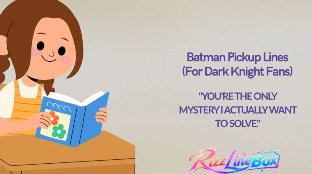 Batman Pickup Lines (For Dark Knight Fans)