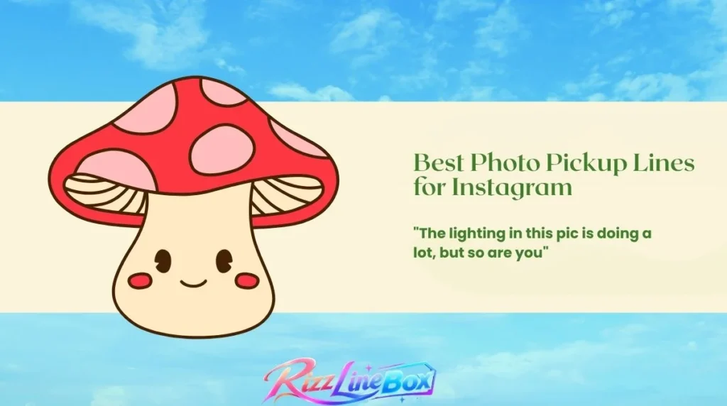 Best Photo Pickup Lines for Instagram