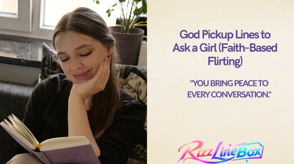 God Pickup Lines to Ask a Girl (Faith-Based Flirting)