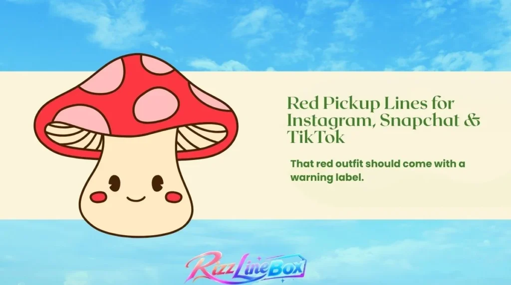 Red Pickup Lines for Instagram, Snapchat & TikTok