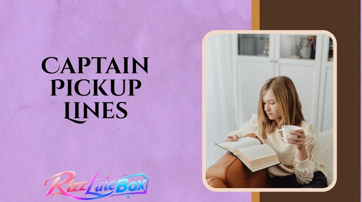 Captain Pickup Lines