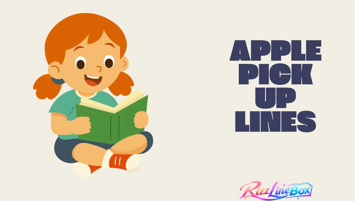 Apple Pick Up Lines