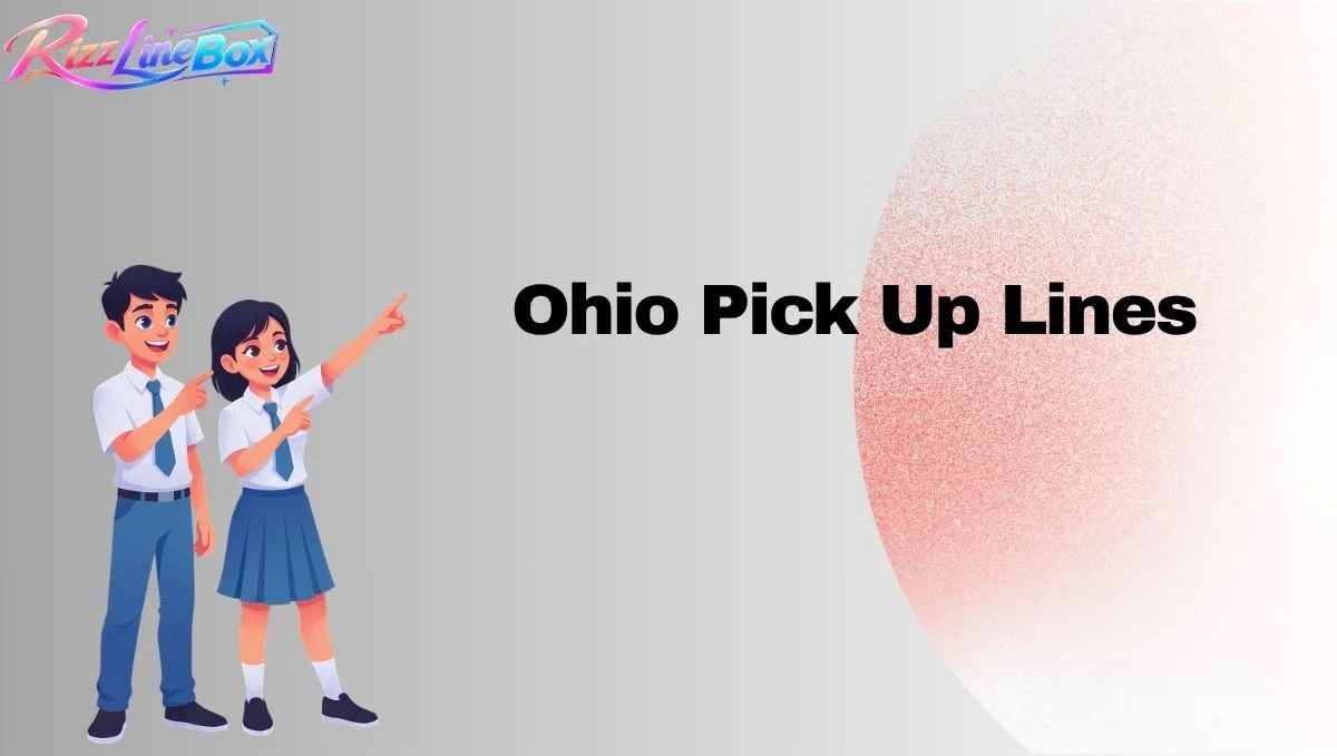 Ohio Pick Up Lines